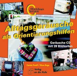 Alltagsgeräusche als Orientierungshilfe - Preuss, Carola; Ruhe, Klaus