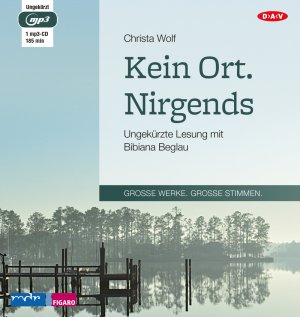 Kein Ort. Nirgends - Ungekürzte Lesung mit Bibiana Beglau (1 mp3-CD) - Wolf, Christa