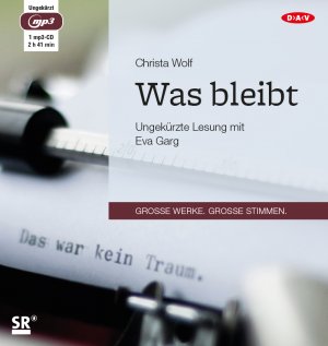 Was bleibt, 1 Audio-CD, 1 MP3 - Christa Wolf