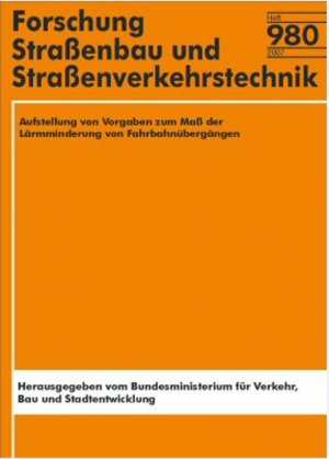 Aufstellung von Vorgaben zum Maß der Lärmminderung von Fahrbahnübergängen - Gutbier, M Schierz, H
