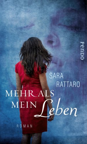 Mehr als mein Leben - Rattaro, Sara