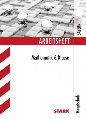 Arbeitshefte / Mathematik 6. Klasse - Hauptschule Mittelschule Bayern - Modschiedler, Walter Modschiedler, Walter jr