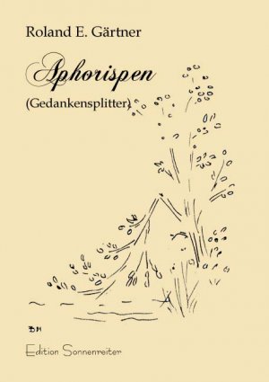 Aphorismen - Roland E Gärtner