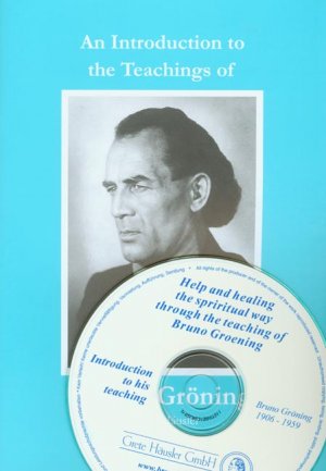 Einführungsschrift in die Lehre Bruno Grönings. Ausgabe mit CD / Einführungsschrift in die Lehre Bruno Grönings. Ausgabe mit CD - Englische Ausgabe - Häusler, Grete