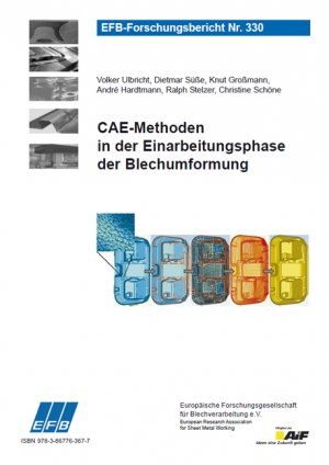 CAE-Methoden in der Einarbeitungsphase der Blechumformung - Ulbricht, Volker Süße, Dietmar Großmann, Knut Hardtmann, André Stelzer, Ralph Schöne, Christine