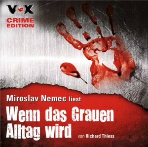 Wenn das Grauen Alltag wird - Richard Thiess