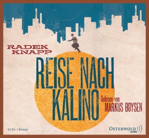Reise nach Kalino - 6 CDs - Knapp, Radek
