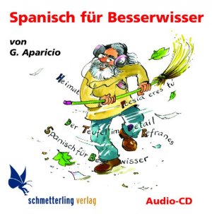 Spanisch für Besserwisser, 1 Audio-CD - Aparicio, Guillermo