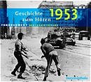 Geschichte zum Hören, 1953 - 3 CD's - Deutschlandradio
