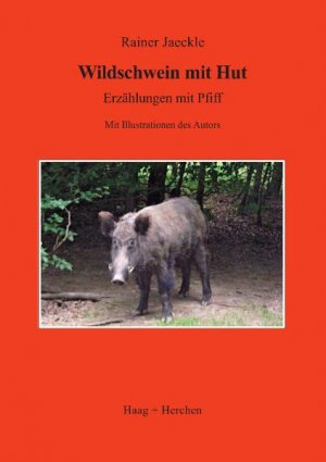 Wildschwein mit Hut - Rainer Jaeckle