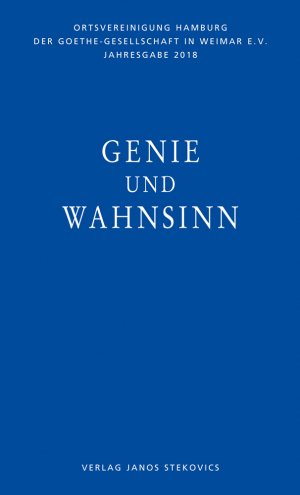 Bildtext: Genie und Wahnsinn von Wortmann, Thomas; Stein, Malte; Lörke, Tim; Müller, Thomas R.