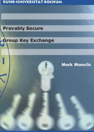 Provably secure group key exchange - Manulis, Mark