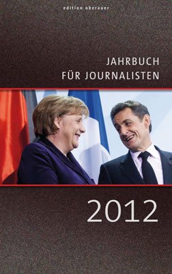 Jahrbuch für Journalisten 2012 - Oberauer, Johann