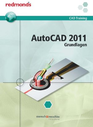 AUTOCAD 2011 GRUNDLAGEN - redmond's CAD Training - Mensch und Maschine