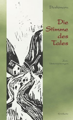 Bildtext: Die Stimme des Tales - Zen-Unterweisungen von Deshimaru, Taisen