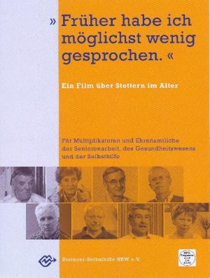 Früher habe ich möglichst wenig gesprochen. - Ein Film über Stottern im Alter - - Rudolf Gier-Seibert, Michael Kofort, Udo Stier