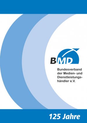 125 Jahre BMD Bundesverband der Medien- und Dienstleistungshändler e.V.