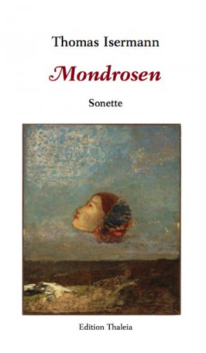 Mondrosen - Sonette - Isermann, Thomas