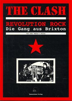 Bildtext: The Clash - Revolution Rock - Die Gang aus Brixton von Tobler, John Miles