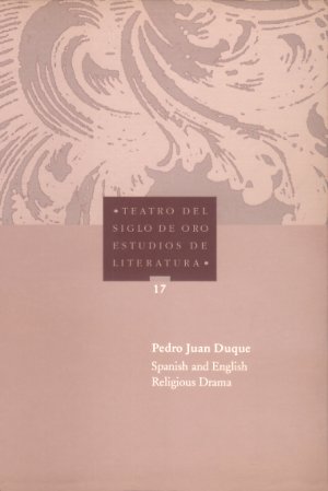 Spanish and English Religious Drama - Duque, Pedro J