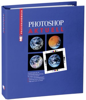Photoshop Aktuell, Grundwerk 3.Edition - König, Marius