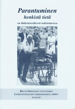 Heilung auf geistigem Wege - Medizinisch beweisbar / Heilung auf geistigem Wege - Medizinisch beweisbar - Finnische Ausgabe