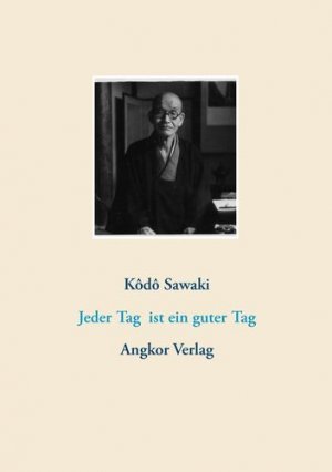 Bildtext: Tag für Tag ein guter Tag von Sawaki, Kodo