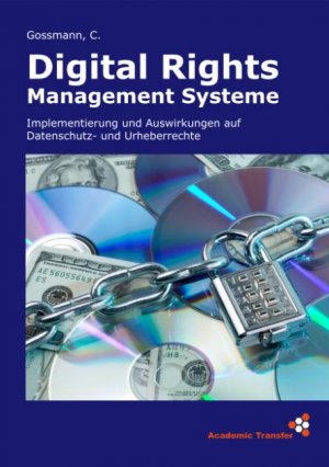 Digital Rights Management Systeme - Großmann, Christian