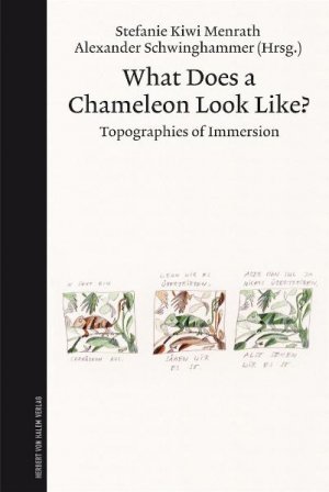 What Does a Chameleon Look Like?: Topographies of Immersion [Taschenbuch] [Jan 01, 2010] Menrath, Stefanie und Schwinghammer, Alexander