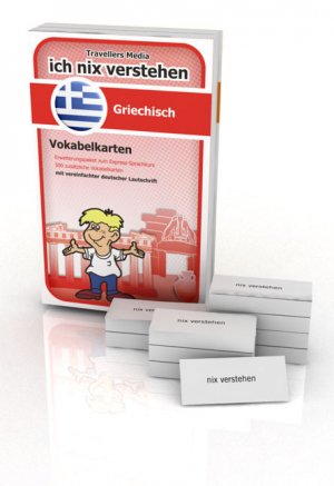Ich nix verstehen - Erweiterungspaket Vokabelkarten Griechisch - Erweiterungssatz zum Griechisch-Sprachkurs. 500 Vokabelkarten mit vereinfachter deutscher Lautschrift - Selonke, Swen