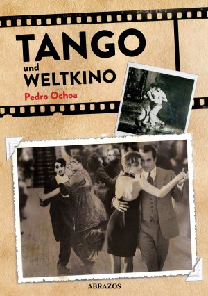 Tango und Weltkino - Ochoa, Pedro