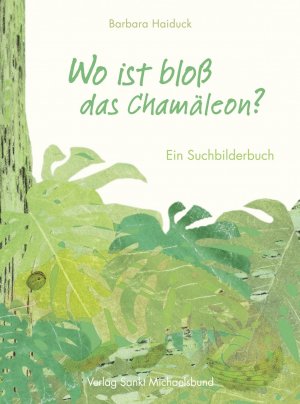 Wo ist bloß das Chamäleon? Ein Suchbilderbuch - Haiduck, Barbara