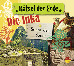 Rätsel der Erde: Die Inka - Söhne der Sonne - Elias, Oliver