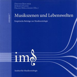 Musikszenen und Lebenswelten - Empirische Beiträge zur Musiksoziologie - Reicher, Dieter Fleiss, Jürgen Höllinger, Franz