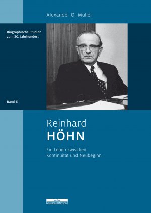Bildtext: Reinhard Höhn - Ein Leben zwischen Kontinuität und Neubeginn von Müller, Alexander O.
