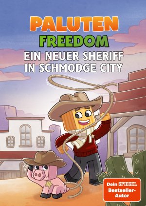 Ein neuer Sheriff in Schmodge City - Paluten Bd. 10