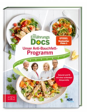 Die Ernährungs-Docs - Unser Anti-Bauchfett-Programm: Gesund und fit mit einer schlanken Körpermitte