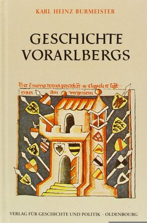 Geschichte Vorarlbergs - Burmeister, Karl Heinz
