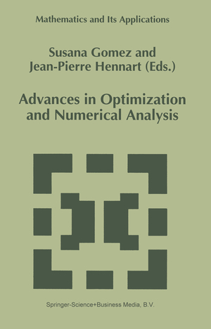 Advances in Optimization and Numerical Analysis - Herausgegeben von Gomez, S. Hennart, J.P.
