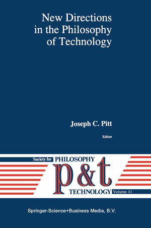 New Directions in the Philosophy of Technology - Herausgegeben von Pitt, Joseph C.