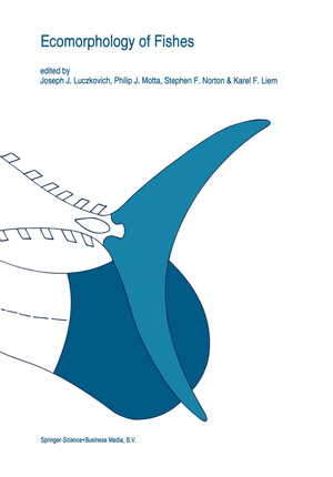 Ecomorphology of fishes - Herausgegeben von Luczkovich, Joseph J. Motta, Philip J. Norton, Stephen F. Liem, Karel F.