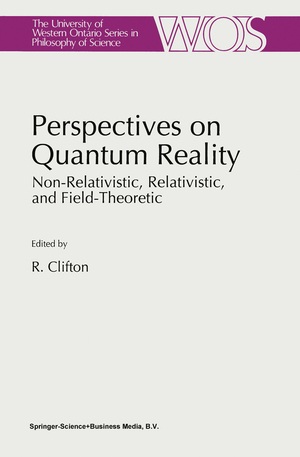 Perspectives on Quantum Reality - Herausgegeben von Clifton, R.K.