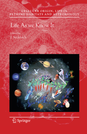 Life as We Know It - Herausgegeben von Seckbach, Joseph