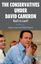 The Conservatives under David Cameron - Lee, S. Beech, Matt