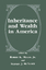 Inheritance and Wealth in America - Miller Jr., Robert K. / McNamee, Stephen J. (Hgg.)