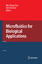 Microfluidics for Biological Applications - Tian, Wei-Cheng Finehout, Erin