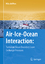 Air-Ice-Ocean Interaction | Turbulent Ocean Boundary Layer Exchange Processes | Miles McPhee | Buch | HC runder Rücken kaschiert | Englisch | 2008 | Springer US | EAN 9780387783345 - McPhee, Miles