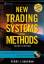 New Trading Systems and Methods (Wiley Trading) (Gebundene Ausgabe) mit CD-ROM Perry J. Kaufman Get the bestselling guide to trading systems, now updated for the 21st century. For more than two decade - Perry J. Kaufman