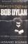 Down the Highway The Life of Bob Dylan - Howard Sounes