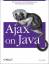Ajax on Java - Steven Douglas Olson